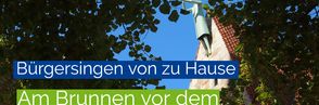 Bürgersingen - Liedtext für den 8. Juli